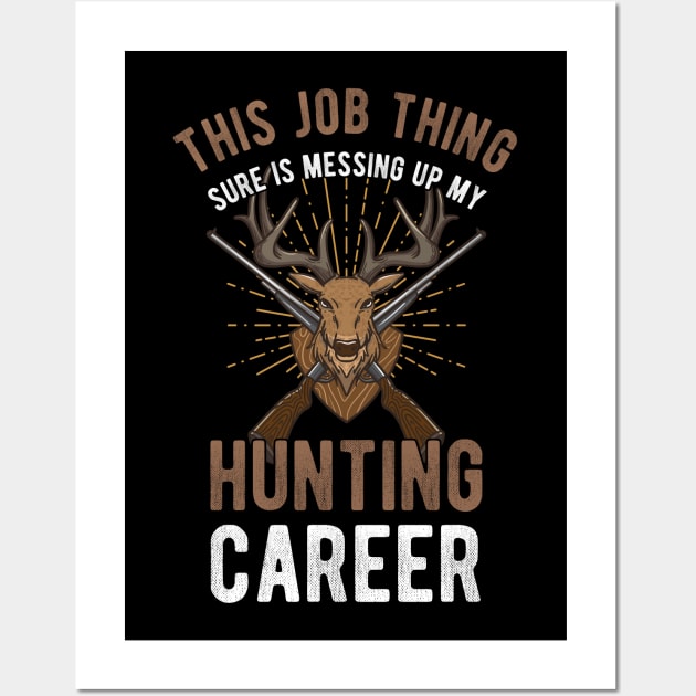 Funny Deer Hunting Hunters Gifts Wall Art by MGO Design